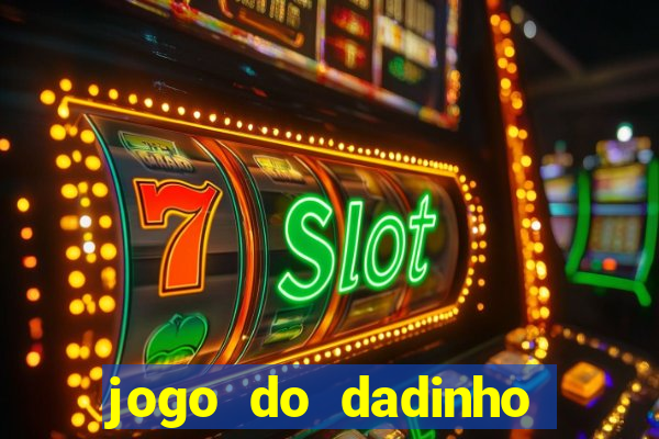 jogo do dadinho que ganha dinheiro